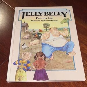 1983 “JellyBelly” by Dennis Lee illustrated by Juan Wijngaard